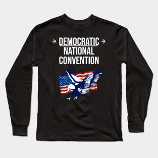 Democratic national convention - Dnc Long Sleeve T-Shirt